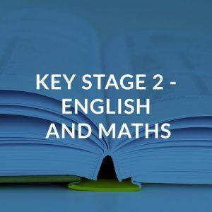 Key Stage 2 English and Maths