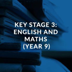 Key Stage 3 English and Maths (Year 9)