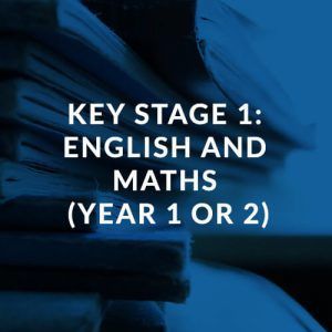 Key Stage 1 English and Maths (Year 1 or 2)